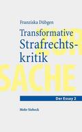 Dübgen |  Transformative Strafrechtskritik | eBook | Sack Fachmedien