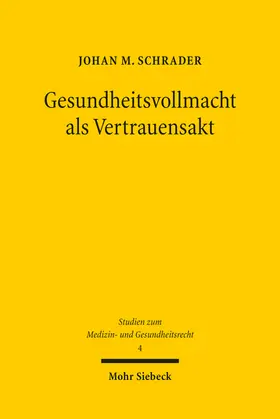 Schrader |  Gesundheitsvollmacht als Vertrauensakt | eBook | Sack Fachmedien