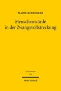Herberger |  Herberger, M: Menschenwürde in der Zwangsvollstreckung | Buch |  Sack Fachmedien