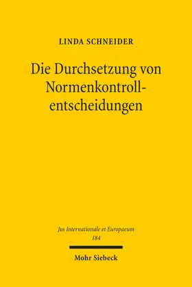 Schneider |  Die Durchsetzung von Normenkontrollentscheidungen | Buch |  Sack Fachmedien