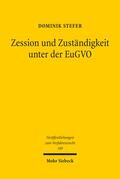 Stefer |  Stefer, D: Zession und Zuständigkeit unter der EuGVO | Buch |  Sack Fachmedien