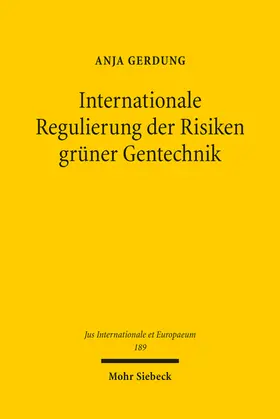 Gerdung |  Internationale Regulierung der Risiken grüner Gentechnik | Buch |  Sack Fachmedien