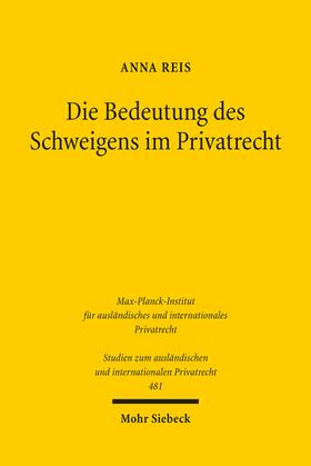 Reis |  Reis, A: Bedeutung des Schweigens im Privatrecht | Buch |  Sack Fachmedien