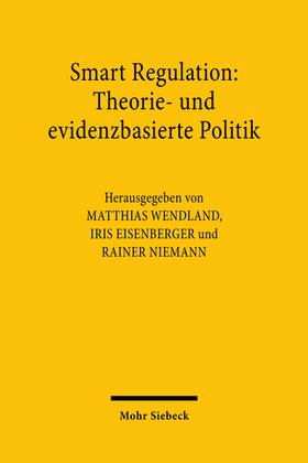 Wendland / Eisenberger / Niemann | Smart Regulation: Theorie- und evidenzbasierte Politik | Buch | sack.de