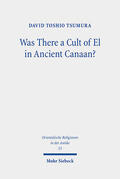 Tsumura |  Was There a Cult of El in Ancient Canaan? | eBook | Sack Fachmedien