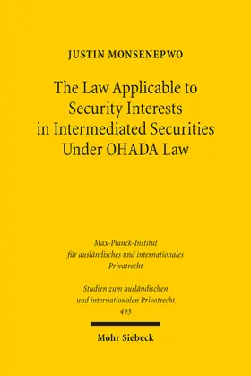 Monsenepwo / Monsenepwo Mwakwaye | The Law Applicable to Security Interests in Intermediated Securities Under OHADA Law | Buch | 978-3-16-161282-4 | sack.de