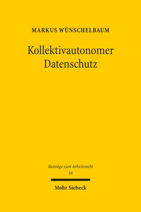Wünschelbaum |  Kollektivautonomer Datenschutz | eBook | Sack Fachmedien