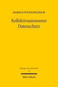 Wünschelbaum |  Kollektivautonomer Datenschutz | eBook | Sack Fachmedien