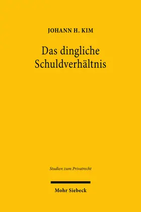 Kim |  Das dingliche Schuldverhältnis | Buch |  Sack Fachmedien