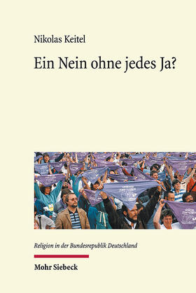 Keitel | Ein Nein ohne jedes Ja? | Buch | 978-3-16-161312-8 | sack.de