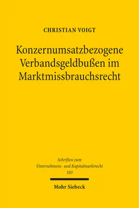 Voigt |  Konzernumsatzbezogene Verbandsgeldbußen im Marktmissbrauchsrecht | eBook | Sack Fachmedien