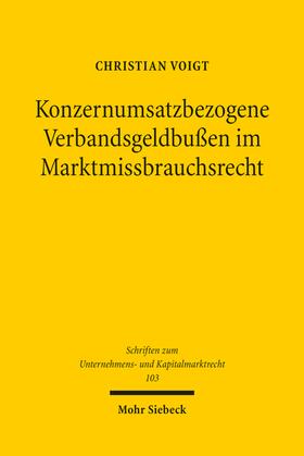 Voigt | Konzernumsatzbezogene Verbandsgeldbußen im Marktmissbrauchsrecht | E-Book | sack.de