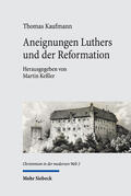Kaufmann / Keßler |  Aneignungen Luthers und der Reformation | eBook | Sack Fachmedien