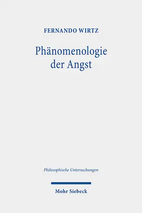Wirtz |  Phänomenologie der Angst | Buch |  Sack Fachmedien
