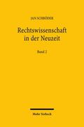 Schröder / Ishibe / Sandström |  Rechtswissenschaft in der Neuzeit | Buch |  Sack Fachmedien