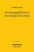 Kern |  Versorgungspflichten in der Europäischen Union | Buch |  Sack Fachmedien