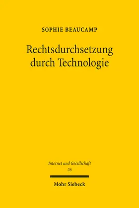 Beaucamp |  Rechtsdurchsetzung durch Technologie | Buch |  Sack Fachmedien