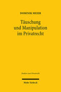 Meier |  Täuschung und Manipulation im Privatrecht | Buch |  Sack Fachmedien