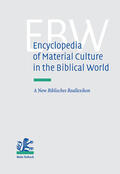 Berlejung |  Encyclopedia of Material Culture in the Biblical World | eBook | Sack Fachmedien