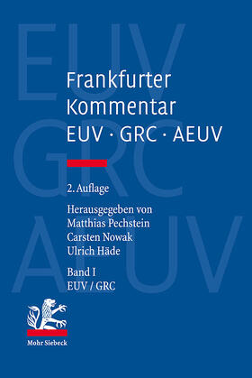 Pechstein / Nowak / Häde |  Frankfurter Kommentar zu EUV, GRC und AEUV / 4 Bde. | Buch |  Sack Fachmedien
