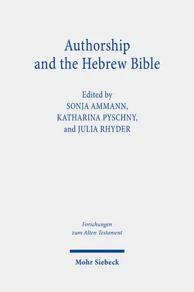Ammann / Rhyder / Pyschny |  Authorship and the Hebrew Bible | eBook | Sack Fachmedien
