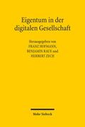Hofmann / Raue / Zech |  Eigentum in der digitalen Gesellschaft | Buch |  Sack Fachmedien