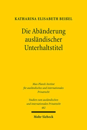 Beißel | Die Abänderung ausländischer Unterhaltstitel | E-Book | sack.de
