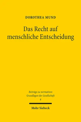Mund | Das Recht auf menschliche Entscheidung | Buch | 978-3-16-161511-5 | www.sack.de