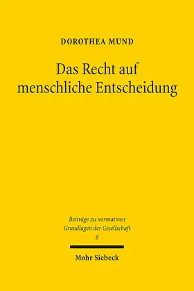 Mund |  Das Recht auf menschliche Entscheidung | eBook | Sack Fachmedien