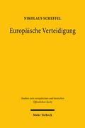 Scheffel |  Europäische Verteidigung | eBook | Sack Fachmedien