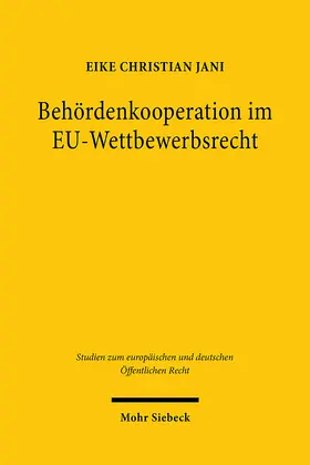 Jani | Behördenkooperation im EU-Wettbewerbsrecht | Buch | 978-3-16-161527-6 | sack.de
