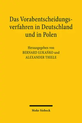 Lukanko / Lukanko / Thiele |  Das Vorabentscheidungsverfahren in Deutschland und in Polen | Buch |  Sack Fachmedien