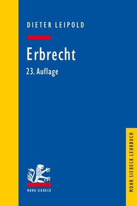 Leipold | Erbrecht | Buch | 978-3-16-161550-4 | sack.de