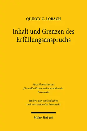 Lobach |  Inhalt und Grenzen des Erfüllungsanspruchs | Buch |  Sack Fachmedien