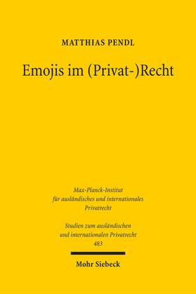 Pendl | Pendl, M: Emojis im (Privat-)Recht | Buch | 978-3-16-161565-8 | sack.de