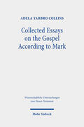 Yarbro Collins |  Collected Essays on the Gospel According to Mark | eBook | Sack Fachmedien