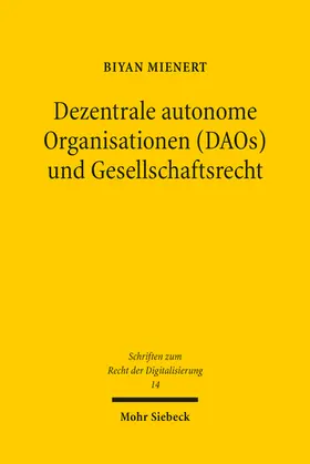 Mienert | Dezentrale autonome Organisationen (DAOs) und Gesellschaftsrecht | E-Book | sack.de