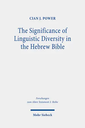 Power |  The Significance of Linguistic Diversity in the Hebrew Bible | eBook | Sack Fachmedien