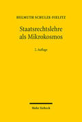 Schulze-Fielitz |  Schulze-Fielitz, H: Staatsrechtslehre als Mikrokosmos | Buch |  Sack Fachmedien