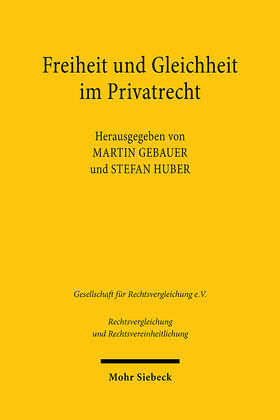 Gebauer / Huber |  Freiheit und Gleichheit im Privatrecht | Buch |  Sack Fachmedien