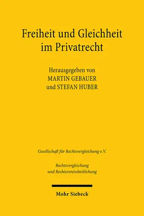 Gebauer / Huber |  Freiheit und Gleichheit im Privatrecht | eBook | Sack Fachmedien