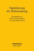 Schladebach / Thiele |  Digitalisierung der Medienordnung | Buch |  Sack Fachmedien