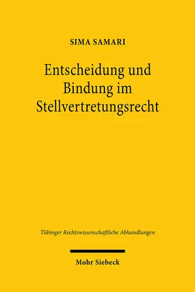 Samari | Entscheidung und Bindung im Stellvertretungsrecht | E-Book | www.sack.de