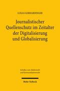 Gerhardinger |  Journalistischer Quellenschutz im Zeitalter der Digitalisierung und Globalisierung | Buch |  Sack Fachmedien