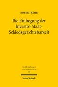Bähr |  Die Einhegung der Investor-Staat-Schiedsgerichtsbarkeit | Buch |  Sack Fachmedien