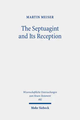 Meiser |  The Septuagint and Its Reception | eBook | Sack Fachmedien