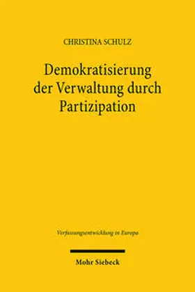 Schulz | Demokratisierung der Verwaltung durch Partizipation | Buch | 978-3-16-161764-5 | sack.de