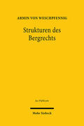 von Weschpfennig |  Strukturen des Bergrechts | eBook | Sack Fachmedien