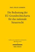 Lemmen |  Die Bedeutung der EU-Grundrechtecharta für das nationale Steuerrecht | Buch |  Sack Fachmedien