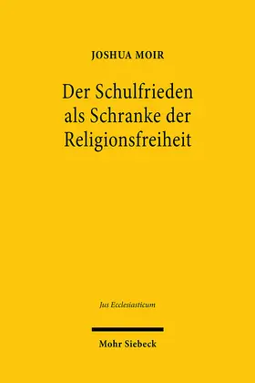 Moir | Der Schulfrieden als Schranke der Religionsfreiheit | E-Book | sack.de